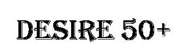 Desire 50+ Device mark 3565252 Trademark