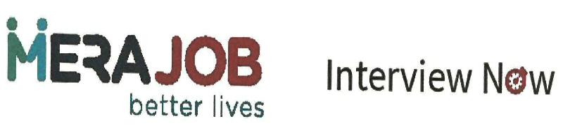 Mera Job -beeter Lives- Interview Now Device mark 3268228 Trademark