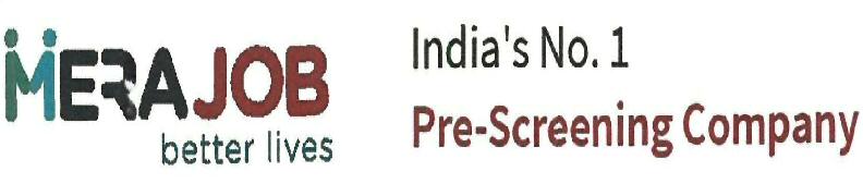 Mera Job-better Lives-india's No.1 Pre-screening Company Device mark 3268230 Trademark