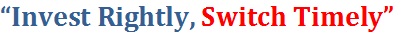 "invest Rightly, Switch Timely" Device mark 4225316 Trademark