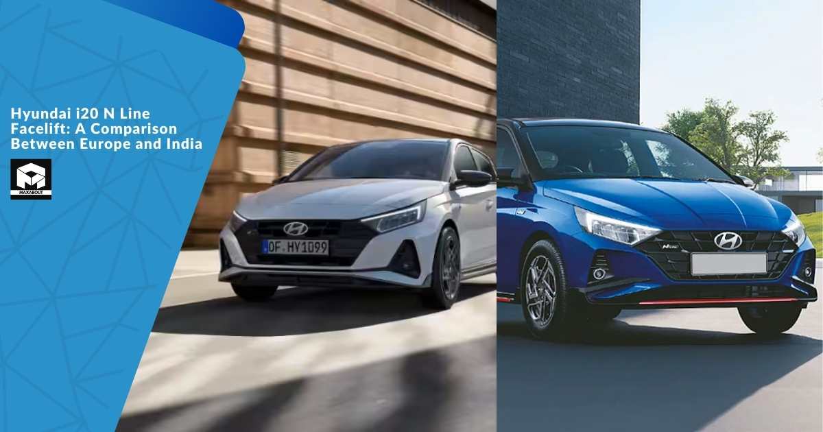 Hyundai i20 N Line Facelift: A Comparison Between Europe and India