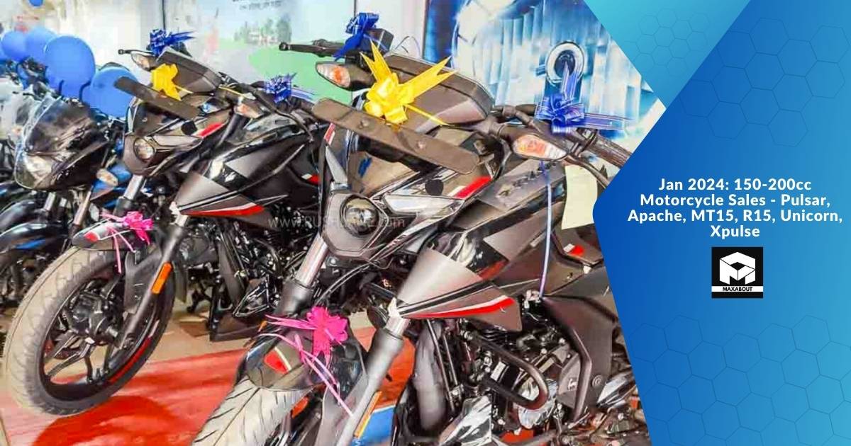 Jan 2024: 150-200cc Motorcycle Sales - Pulsar, Apache, MT15, R15, Unicorn, Xpulse