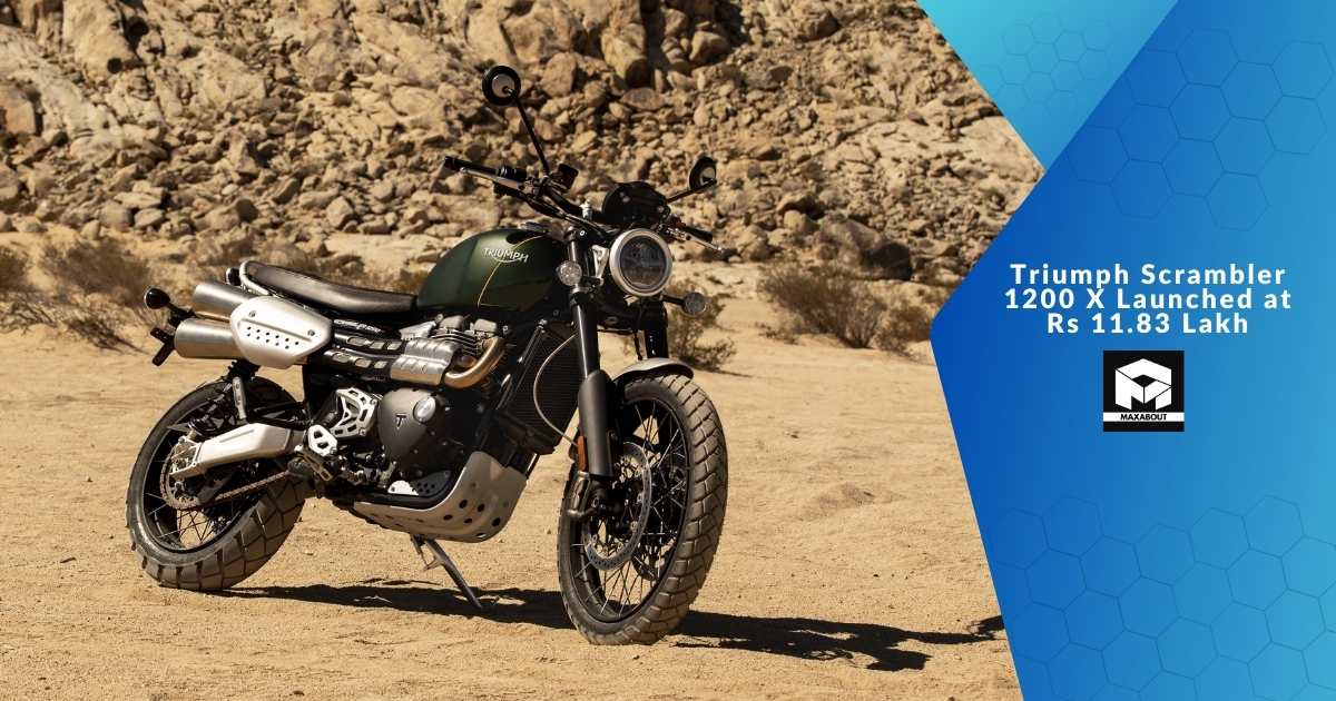 Triumph Scrambler 1200 X Launched at Rs 11.83 Lakh