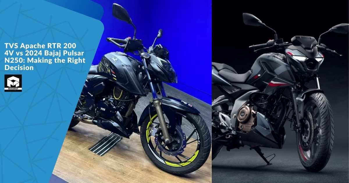 TVS Apache RTR 200 4V vs 2024 Bajaj Pulsar N250: Making the Right Decision