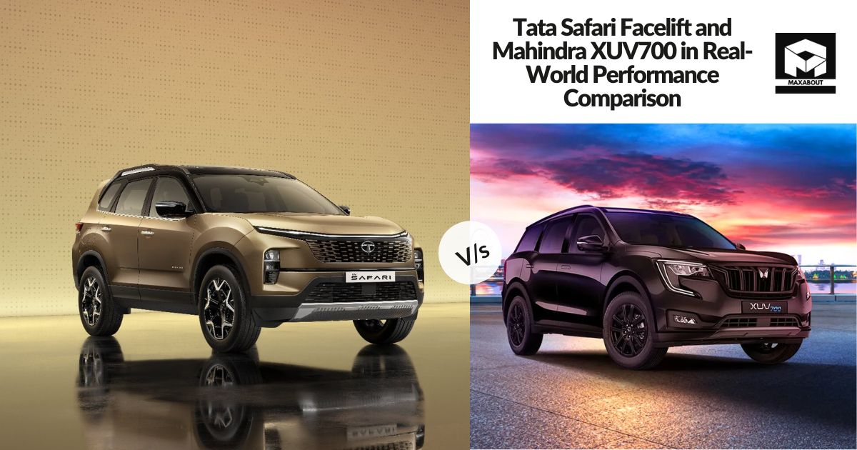 Tata Safari Facelift and Mahindra XUV700 in Real-World Performance Comparison