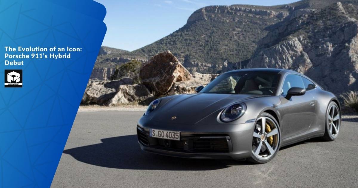 The Evolution of an Icon: Porsche 911's Hybrid Debut