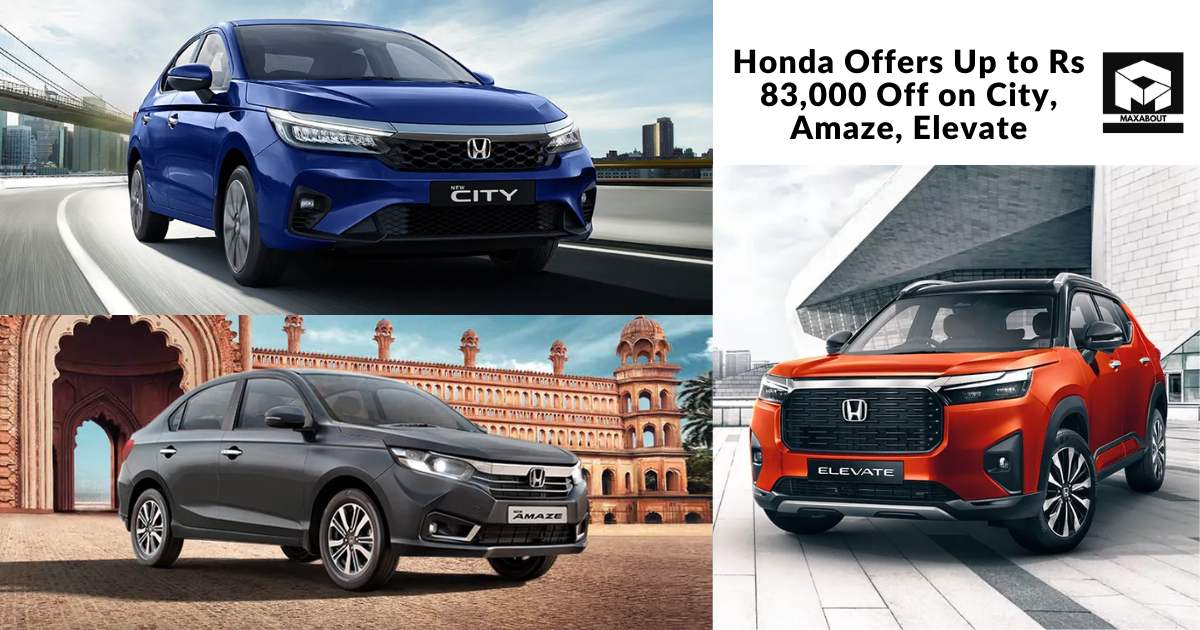 Honda Offers Up to Rs 83,000 Off on City, Amaze, Elevate