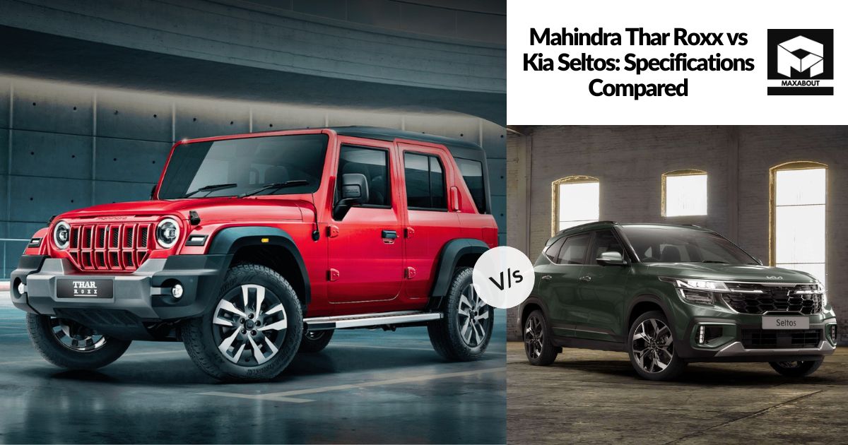 Mahindra Thar Roxx vs Kia Seltos: Specifications Compared