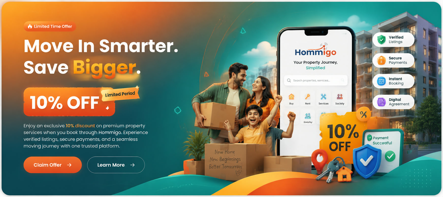 Limited time offer: Move in smarter, save bigger. Enjoy an exclusive 10% discount on premium property services when you book through Hommigo, with verified listings, secure payments and a seamless moving journey.