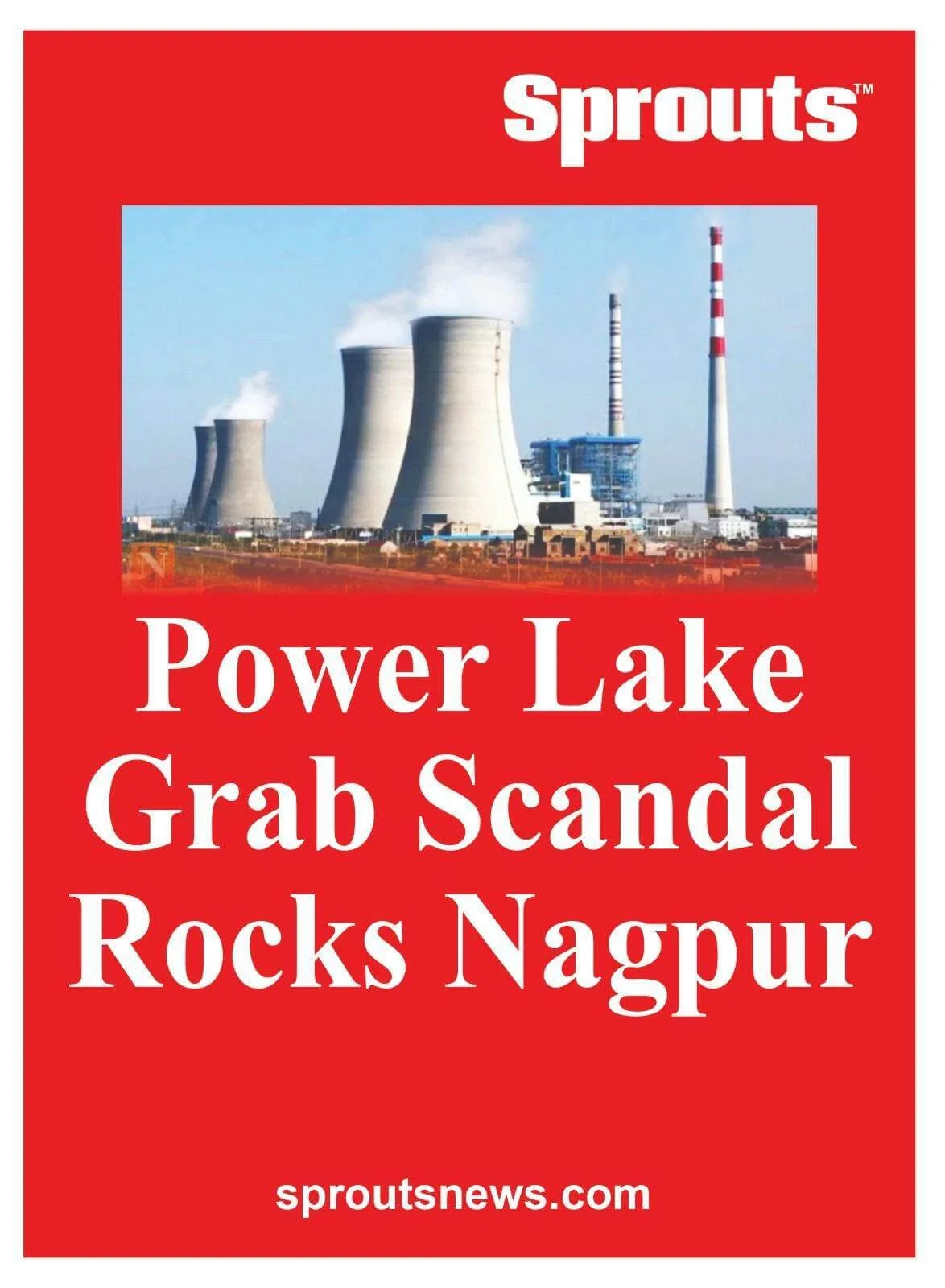 Power Lake Grab Scandal Rocks Nagpur