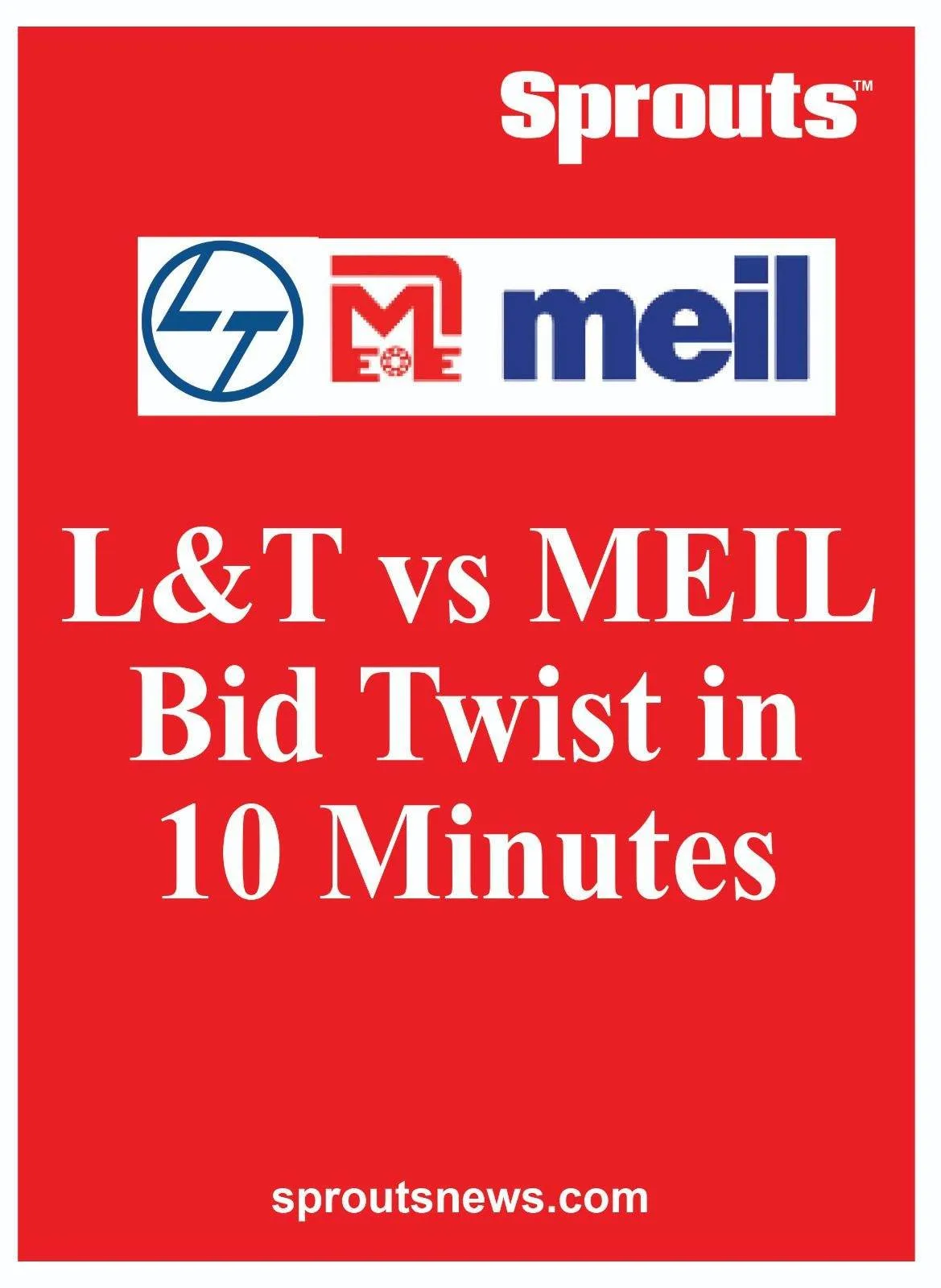 LT vs MEIL Bid Twist in 10 Minutes