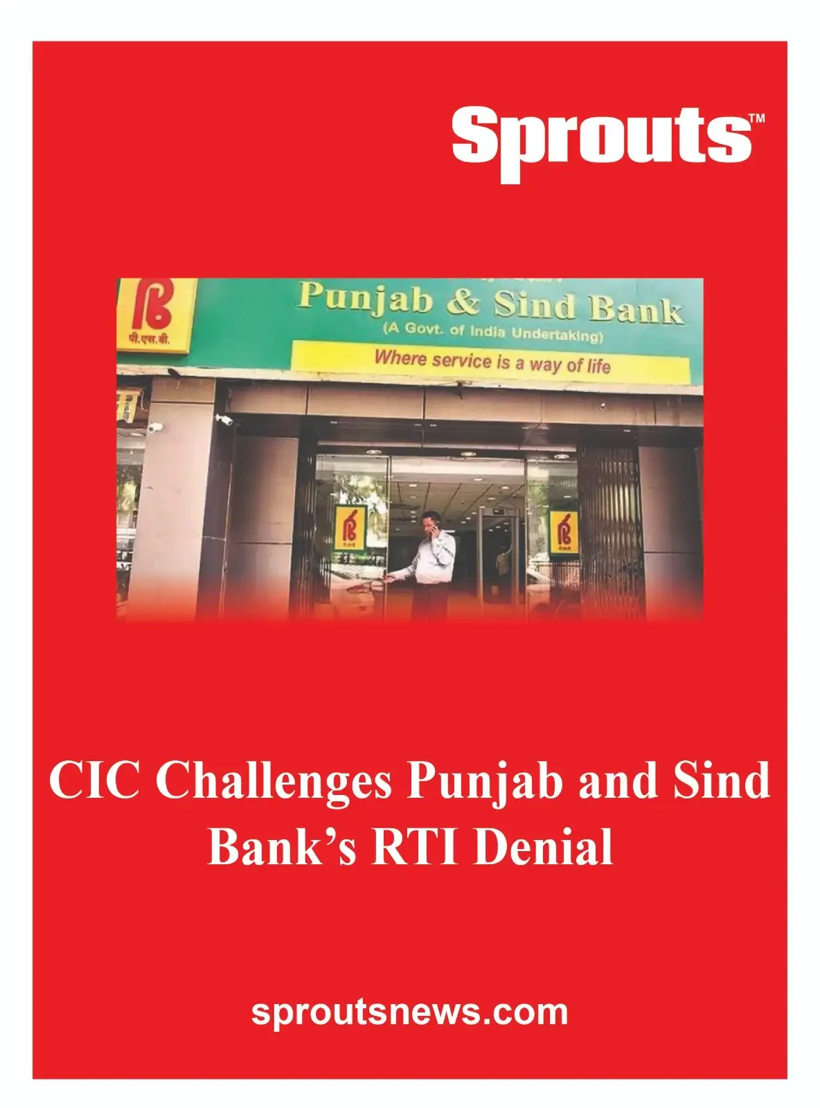 CIC Challenges Punjab and Sind Bank’s RTI Denial