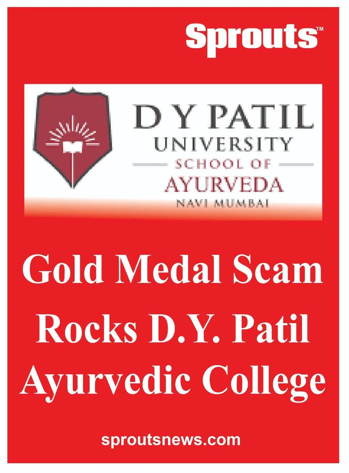 Gold Medal Scam Rocks DY Patil Ayurvedic College