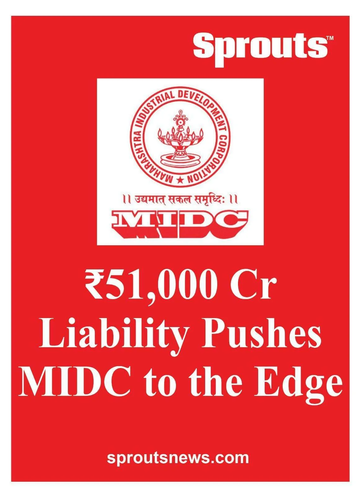 ₹51000 Cr Liability Pushes MIDC to the Edge