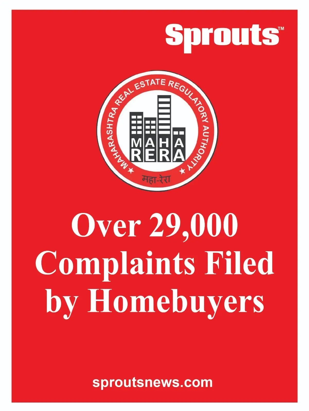 29000 Complaints Filed by Homebuyers Rock Maharashtra