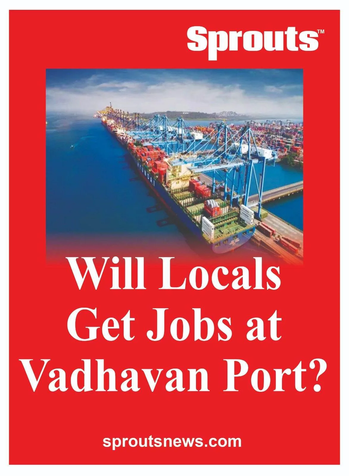 Will any Locals Get Jobs at Vadhavan Port Palghar