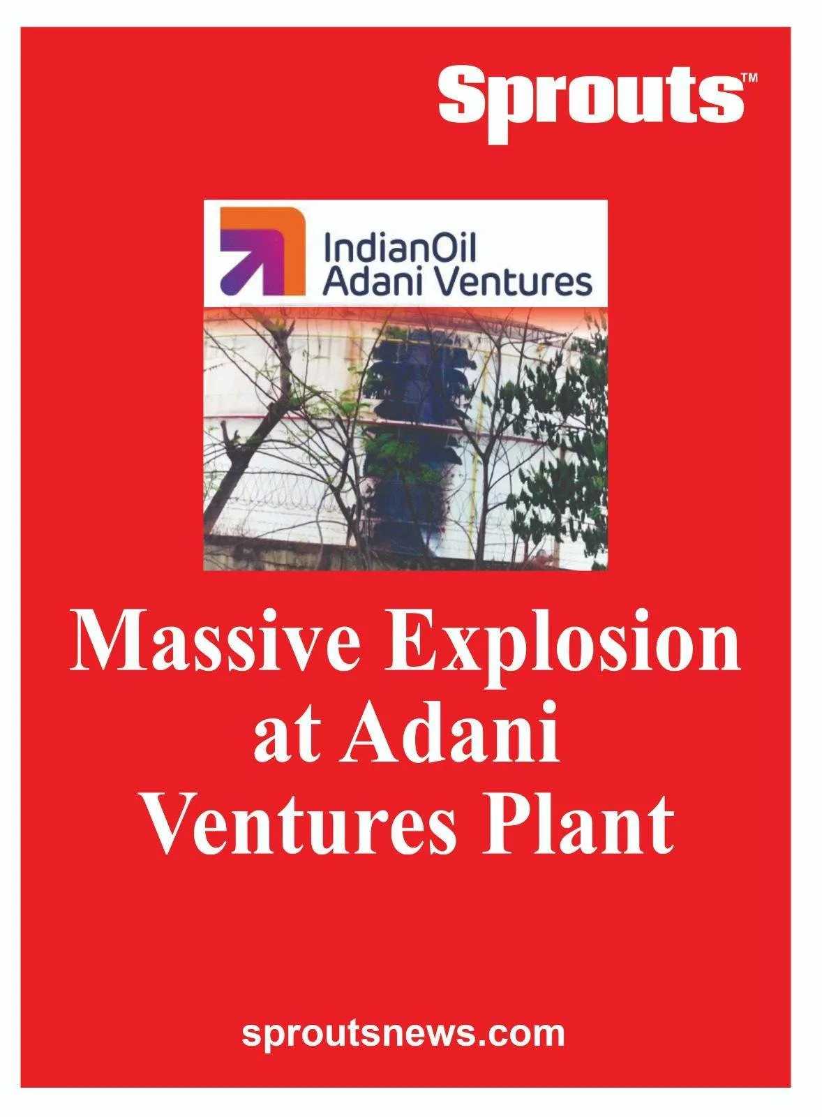 Explosion at Adani Ventures Plant
