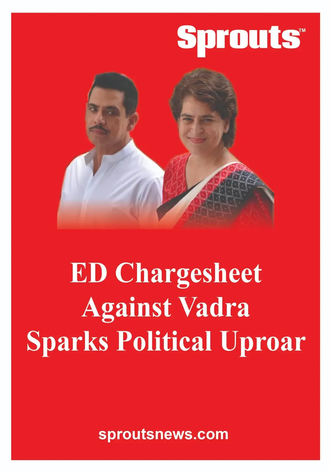 chargesheet against Robert Vadra in a Gurugram land deal case