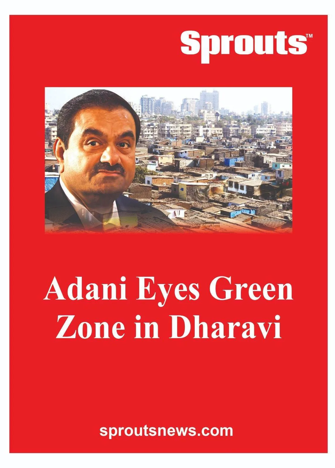 Adani Eyes Green Zone in Dharavi