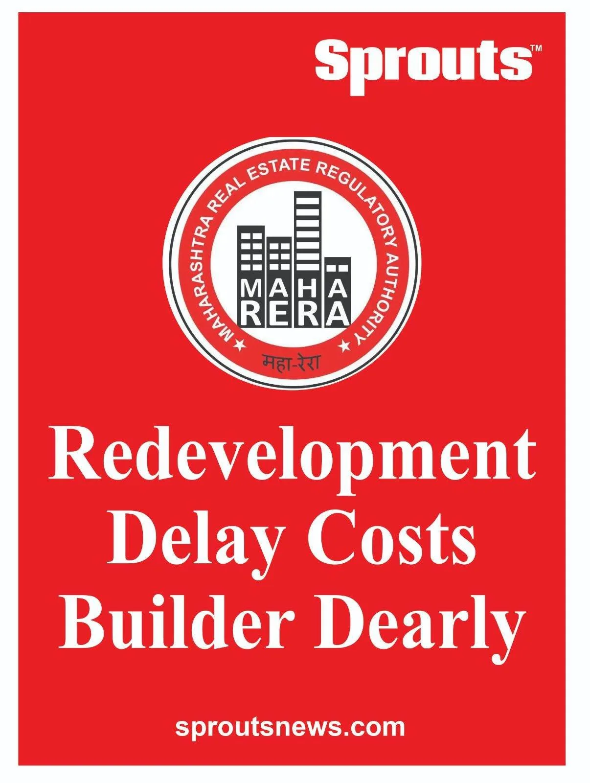 mumbai Redevelopment Delay Costs Builder to pay interst to buyers